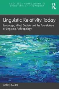 Linguistic Relativity Today av Marcel Danesi