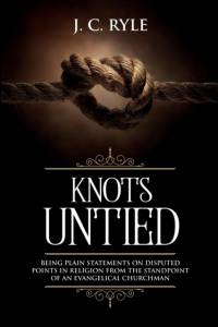 Knots Untied av J C Ryle
