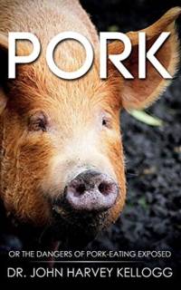 Pork av John Harvey Kellogg