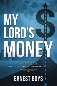 My Lord's Money av Ernest Boys