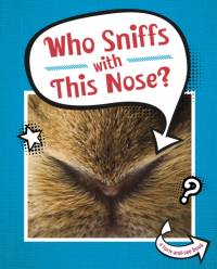 Who Sniffs With This Nose? av Cari Meister