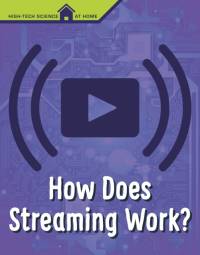 How Does Streaming Work? av M. M. Eboch
