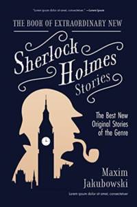 The Book of Extraordinary New Sherlock Holmes Stories av Maxim Jakubowski