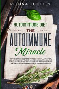 Autoimmune Diet av Reginald Kelly