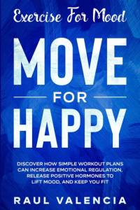 Exercise For Mood av Raul Valencia