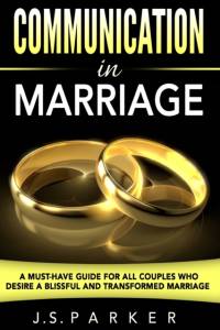 Communication In Marriage av J S Parker