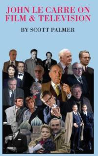 John Le Carre on Film & Television av Scott V Palmer
