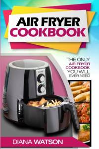Air Fryer Cookbook For Beginners av Diana Watson