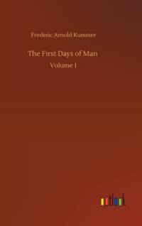 First Days of Man av Frederic Arnold Kummer