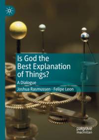 Is God the Best Explanation of Things? av Joshua Rasmussen