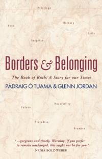 Borders and Belonging av Padraig O Tuama