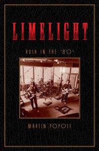 Limelight: Rush in the '80s av Martin Popoff
