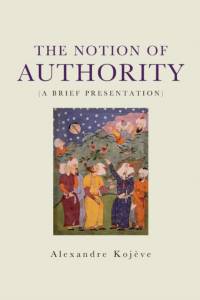 The Notion of Authority av Alexandre Kojeve
