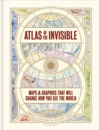 Atlas of the Invisible av James Cheshire