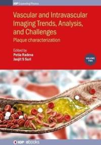 Vascular and Intravaslcular Imaging Trends, Analysis, and Challenges  - Volume 2