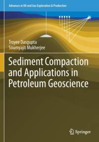 Sediment Compaction and Applications in Petroleum Geoscience av Soumyajit Mukherjee