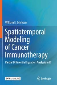 Spatiotemporal Modeling of Cancer Immunotherapy av William E. Schiesser