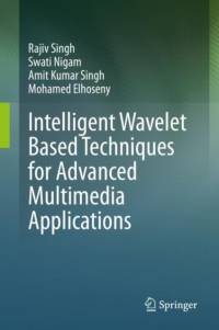 Intelligent Wavelet Based Techniques for Advanced Multimedia Applications av Amit Kumar Singh