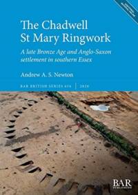 The Chadwell St Mary Ringwork av Andrew A. S. Newton