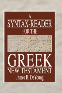 Syntax-Reader for the Greek New Testament av James B de Young