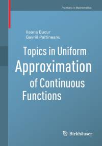 Topics in Uniform Approximation of Continuous Functions av Ileana Bucur