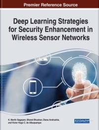 Deep Learning Strategies for Security Enhancement in Wireless Sensor Networks av Bharat Bhushan