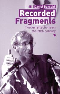 Recorded Fragments av Daniel Bensaid