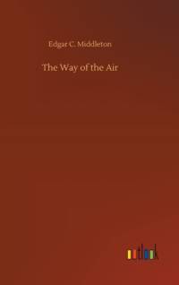 Way of the Air av Edgar C Middleton