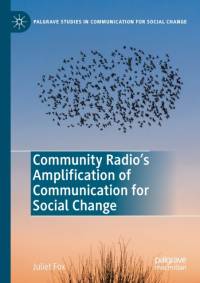 Community Radio's Amplification of Communication for Social Change av Juliet Fox