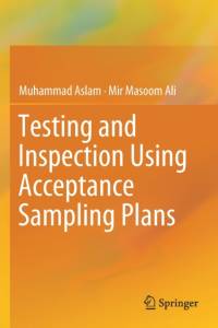 Testing and Inspection Using Acceptance Sampling Plans av Muhammad Aslam