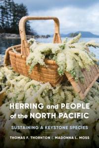 Herring and People of the North Pacific av Thomas F. Thornton