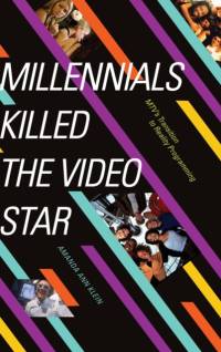 Millennials Killed the Video Star av Amanda Ann Klein