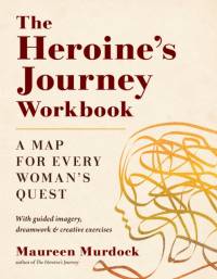 The Heroine's Journey Workbook av Maureen Murdock