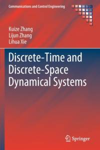 Discrete-Time and Discrete-Space Dynamical Systems av Lihua Xie