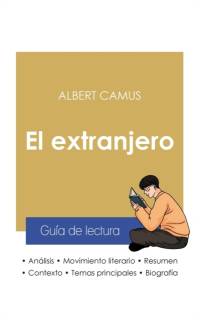 Guia de lectura El extranjero de Albert Camus (analisis literario de referencia y resumen completo) av Albert Camus