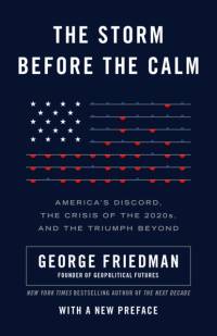The Storm Before the Calm av George Friedman