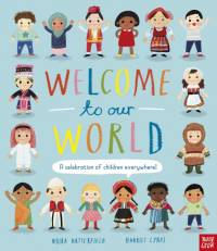 Welcome to Our World: A Celebration of Children Everywhere! av Moira Butterfield
