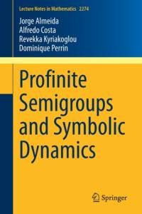 Profinite Semigroups and Symbolic Dynamics av Dominique Perrin