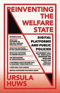 Reinventing the Welfare State av Ursula Huws