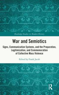 War and Semiotics av Frank Jacob