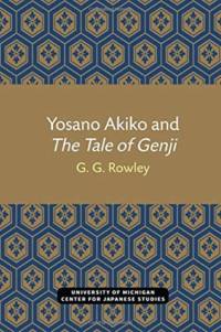 Yosano Akiko and The Tale of Genji av G. Rowley