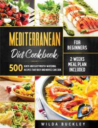 Mediterranean Diet Cookbook for Beginners av Wilda Buckley