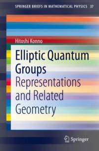 Elliptic Quantum Groups av Hitoshi Konno