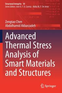 Advanced Thermal Stress Analysis of Smart Materials and Structures av Zengtao Chen