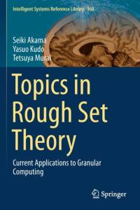 Topics in Rough Set Theory av Seiki Akama