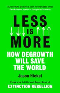 Less is More av Jason Hickel