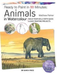 Ready to Paint in 30 Minutes: Animals in Watercolour av Matthew Palmer