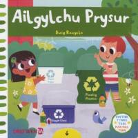 Cyfres Gwthio, Tynnu, Troi: Ailgylchu Prysur / Busy Recycle av Campbell Books