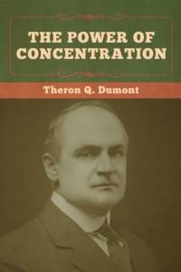 Power of Concentration av Theron Q Dumont