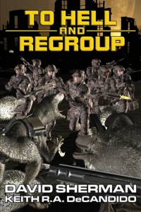TO HELL AND REGROUP av David Sherman